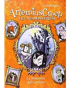 ARTEMIUS CREEP EL CAZAMONSTRUOS LA MANSION DEL GAVILAN 1