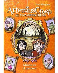 ARTEMIUS CREEP EL CAZAMONSTRUOS MISION EN EL PANTANO 2