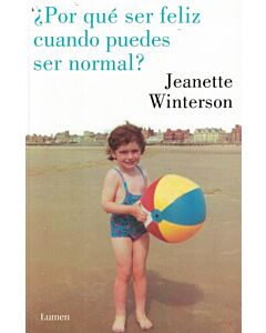 POR QUE SER FELIZ CUANDO PUEDES SER NORMAL