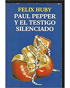 PAUL PEPPER Y EL TESTIGO SILENCIADO