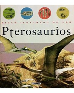 ATLAS ILUSTARDO DE LOS DINOSAURIOS VOLADORES PTEROSAURIOS