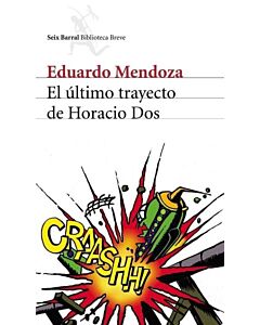 ULTIMO TRAYECTO DE HORACIO DOS, EL