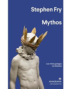 MYTHOS LOS MITOS GRIEGOS REVISITADOS