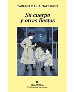 SU CUERPO Y OTRAS FIESTAS