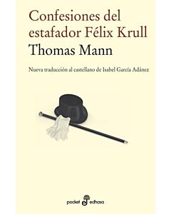 CONFESIONES DEL ESTAFADOR FELIX KRULL