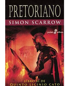 PRETORIANO LIBRO XI DE QUINTO LICINIO CATO
