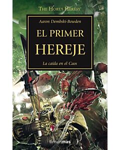 PRIMER HEREJE, EL THE HORUS HERESY XIV WARHAMMER 40.000