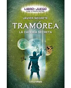 TRAMOREA. LA CACERIA SECRETA
