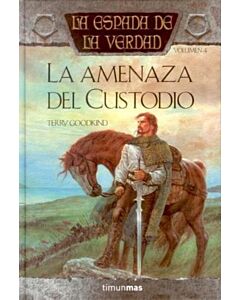 ESPADA DE LA VERDAD, LA LA AMENAZA DEL CUSTODIO 4