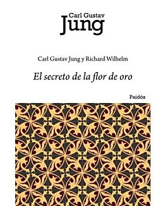 SECRETO DE LA FLOR DE ORO, EL