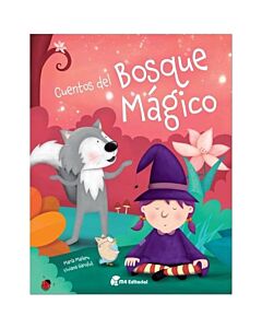 CUENTOS DEL BOSQUE MAGICO