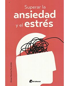 SUPERAR LA ANSIEDAD Y EL ESTRES