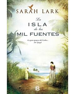 ISLA DE LAS MIL FUENTES, LA SAGA DEL CARIBE 1