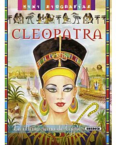 CLEOPATRA LA ULTIMA REINA DE EGIPTO MINI BIOGRAFIAS