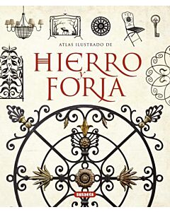 ATLAS ILUSTRADO DE HIERRO Y FORJA
