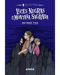 LUCES NEGRAS EN LA MONTAÑA SAGRADA