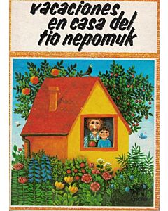 VACACIONES EN CASA DEL TIO NEPOMUK
