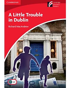 A LITTLE TROUBLE IN DUBLIN  LEVEL 1 BRITISH ENGLISH