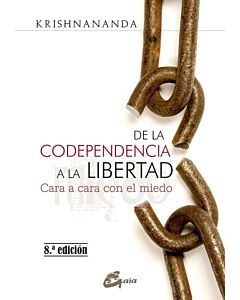 DE LA CODEPENDENCIA A LA LIBERTAD