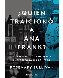 QUIEN TRAICIONO A ANA FRANK?