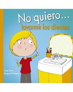 NO QUIEROA LAVARME LOS DIENTES