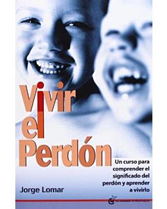 VIVIR EL PERDON