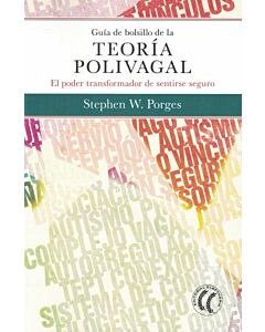 GUIA DE BOLSILLO DE LA TEORIA POLIVAGAL