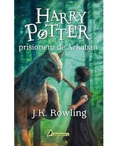 HARRY POTTER Y EL PRISIONERO DE AZKABAN III