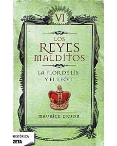 FLOR DE LIS Y EL LEON, LA. LOS REYES MALDITOS VI