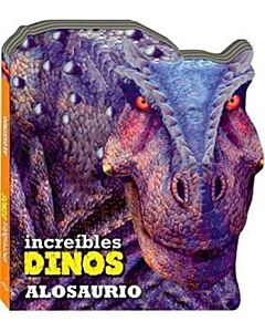 INCREIBLES DINOS ALOSAURIO