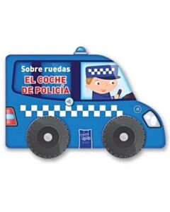 SOBRE RUEDAS EL COCHE DE POLICIA