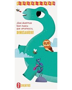 QUE DUERMAS BIEN HASTA QUE AMANEZCA, DINOSAURIO