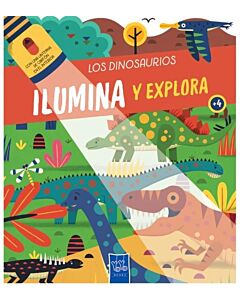 DINOSAURIOS, LOS ILUMINA Y EXPLORA
