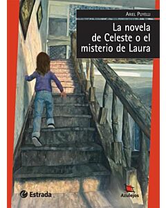 NOVELA DE CELESTE O EL MISTERIO DE LAURA, LA