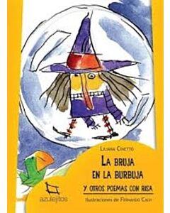 BRUJA EN LA BURBUJA, LA Y OTROS POEMAS CON RISA