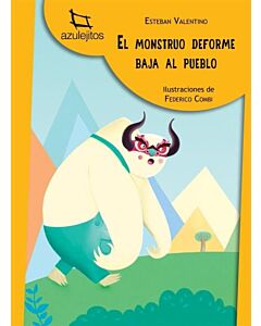 MONSTRUO DEFORME BAJA AL PUEBLO, EL