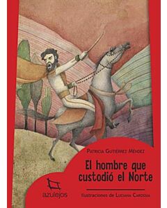 HOMBRE QUE CUSTODIO EL NORTE, EL