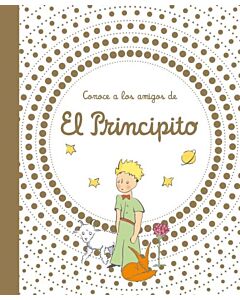 CONOCE A LOS AMIGOS DE EL PRINCIPITO