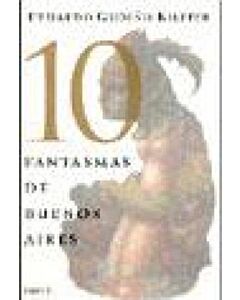 10 FANTASMAS DE BUENOS AIRES