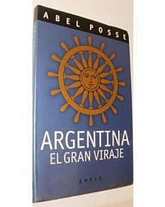 ARGENTINA. EL GRAN VIRAJE