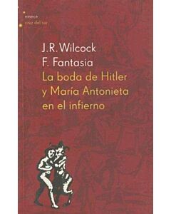 BODA DE HITLER Y MARIA ANTONIETA, LA