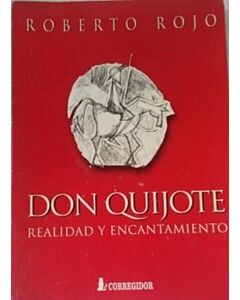 DON QUIJOTE REALIDAD Y ENCANTAMIENTO