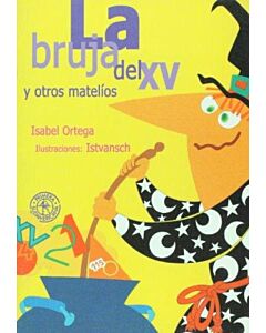 BRUJA DEL XV Y OTROS MATELIOS, LA