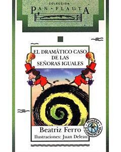 DRAMATICO CASO DE LAS SEÑORAS IGUALES, EL