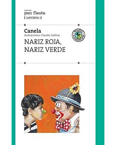 NARIZ ROJA, NARIZ VERDE