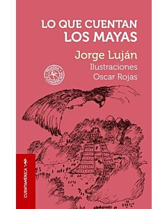LO QUE CUENTAN LOS MAYAS