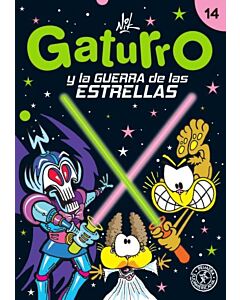 GATURRO 14 GATURRO Y LA GUERRA DE LAS ESTRELLAS