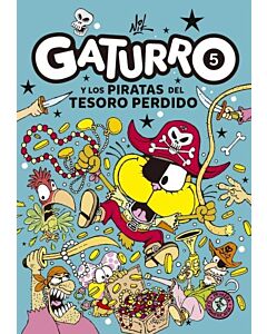GATURRO 5. GATURRO Y LOS PIRATAS DEL TESORO PERDIDO