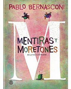 MENTIRAS Y MORETONES