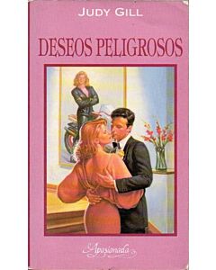 DESEOS PELIGROSOS